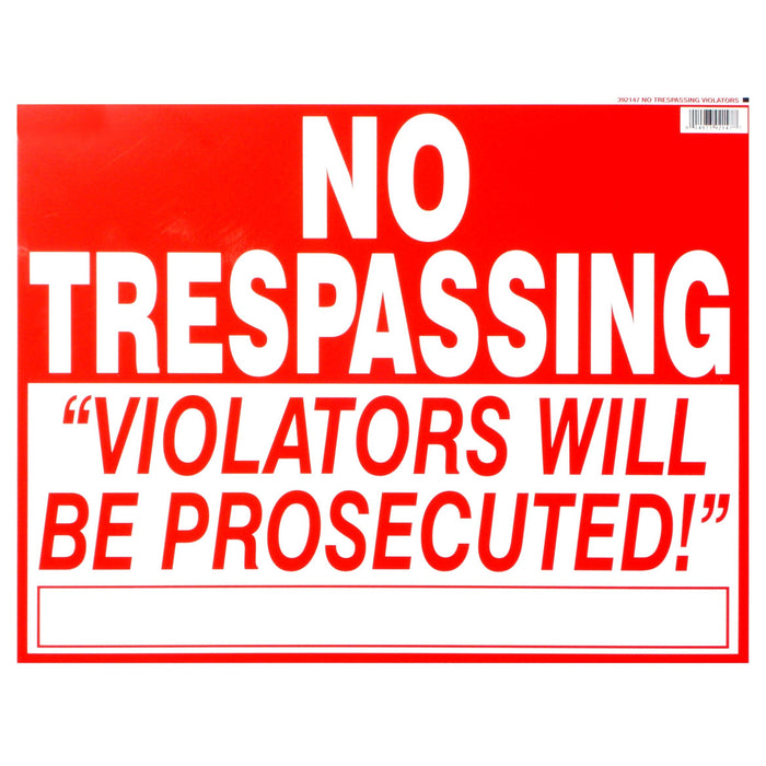 14" x 18" Styrene Plastic "No Trespassing/Violators Prosecuted" Signs