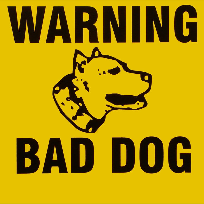 11" x 11" Styrene Plastic "Bad Dog" with Picture Signs