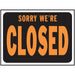 Sorry- We're Closed Sign 8.5" x 12.5" (10 pcs.)