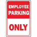 Employee Parking Only Sign 12" x 18" (1 pc.)