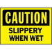 Caution Slippery When Wet Sign 10" x 14" (5 pcs.)