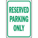 Reserved Parking Only Sign 12" x 18" (1 pc.)